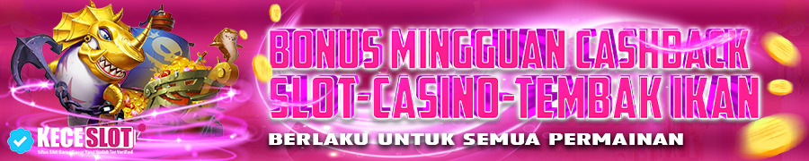 Promo Keceslot Bonus Cashback